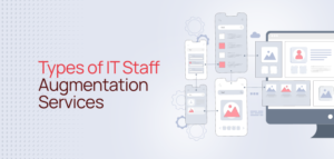 Types of IT Staff Augmentation