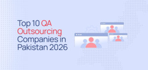QA Outsourcing Companies in Pakistan 2026