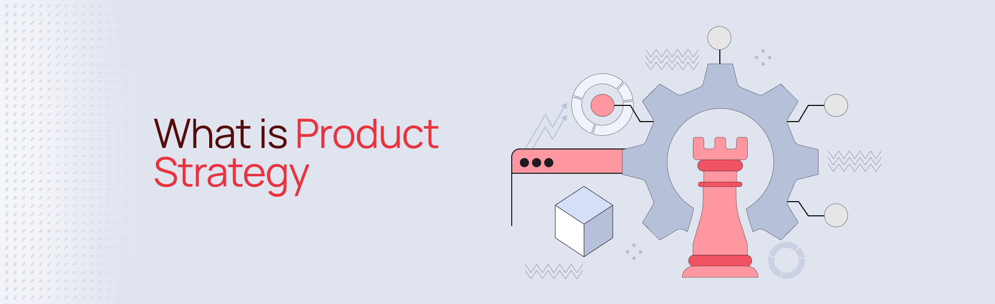 What is Product Strategy